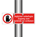 Jeglicher unbefugte Zugang zum Gelände ist verboten