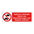Jegliches unbefugte Fahren von Motorfahrzeugen und Mopeds verboten