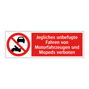 Jegliches unbefugte Fahren von Motorfahrzeugen und Mopeds verboten