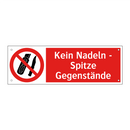 Kein Nadeln - Spitze Gegenstände