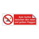 Kein Surfen zwischen den roten und gelben Flaggen