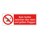 Kein Surfen zwischen den roten und gelben Flaggen