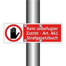Kein unbefugter Zutritt - Art. 461 Strafgesetzbuch