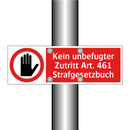 Kein unbefugter Zutritt Art. 461 Strafgesetzbuch