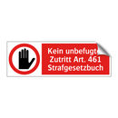 Kein unbefugter Zutritt Art. 461 Strafgesetzbuch