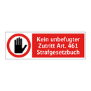 Kein unbefugter Zutritt Art. 461 Strafgesetzbuch