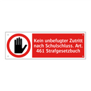 Kein unbefugter Zutritt nach Schulschluss. Art. 461 Strafgesetzbuch
