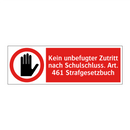 Kein unbefugter Zutritt nach Schulschluss. Art. 461 Strafgesetzbuch