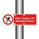 Kein Zugang mit Metallprothesen