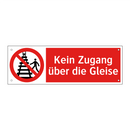 Kein Zugang über die Gleise