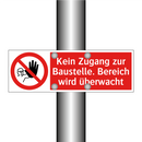 Kein Zugang zur Baustelle. Bereich wird überwacht