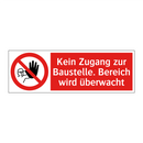 Kein Zugang zur Baustelle. Bereich wird überwacht