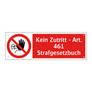 Kein Zutritt - Art. 461 Strafgesetzbuch