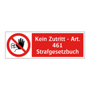 Kein Zutritt - Art. 461 Strafgesetzbuch