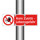 Kein Zutritt - Lebensgefahr