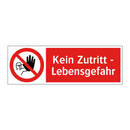 Kein Zutritt - Lebensgefahr