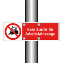Kein Zutritt für Arbeitsfahrzeuge
