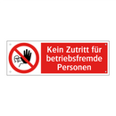 Kein Zutritt für betriebsfremde Personen