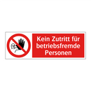 Kein Zutritt für betriebsfremde Personen