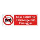 Kein Zutritt für Fahrzeuge mit Flüssiggas