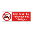 Kein Zutritt für Fahrzeuge mit Flüssiggas