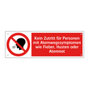 Kein Zutritt für Personen mit Atemwegssymptomen wie Fieber, Husten oder Atemnot