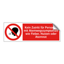 Kein Zutritt für Personen mit Atemwegssymptomen wie Fieber, Husten oder Atemnot