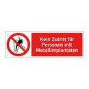 Kein Zutritt für Personen mit Metallimplantaten