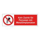 Kein Zutritt für Personen mit Metallimplantaten