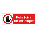 Kein Zutritt für Unbefugte!