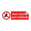 Kein Zutritt zum Gelände