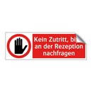 Kein Zutritt, bitte an der Rezeption nachfragen