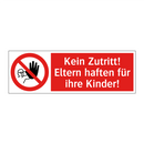 Kein Zutritt! Eltern haften für ihre Kinder!