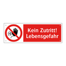 Kein Zutritt! Lebensgefahr