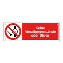 Keine Metallgegenstände oder Uhren