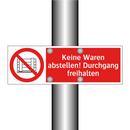 Keine Waren abstellen! Durchgang freihalten
