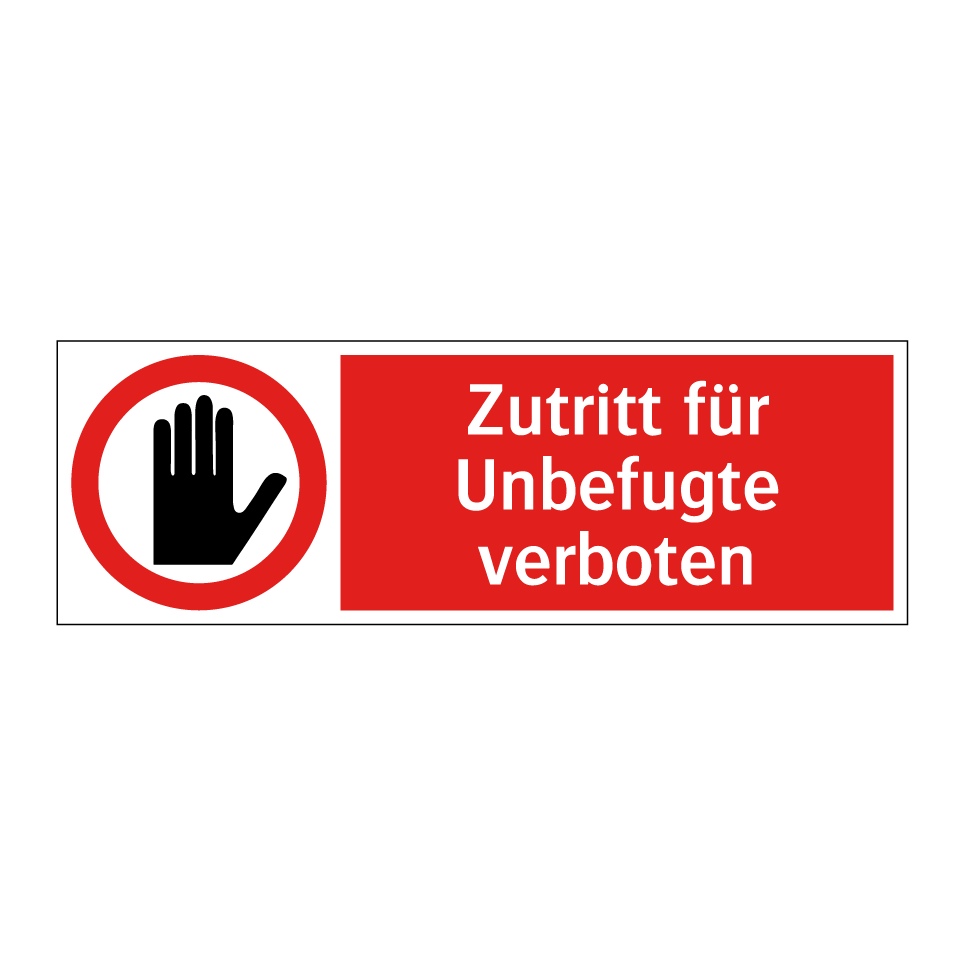 Schild 'Eintritt Für Unbefugte Verboten' – 30x20 Cm, Aus PVC, Selbstklebend Oder Mit Schrauben Befestigbar
