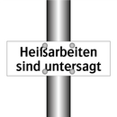 Heißarbeiten sind untersagt