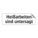 Heißarbeiten sind untersagt