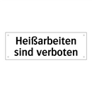 Heißarbeiten sind verboten