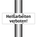 Heißarbeiten verboten!
