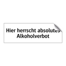 Hier herrscht absolutes Alkoholverbot