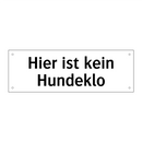 Hier ist kein Hundeklo