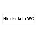 Hier ist kein WC