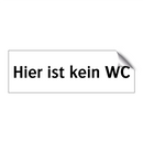Hier ist kein WC