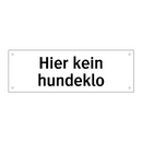 Hier kein hundeklo