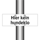 Hier kein hundeklo