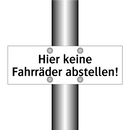 Hier keine Fahrräder abstellen!