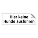 Hier keine Hunde ausführen