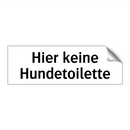 Hier keine Hundetoilette